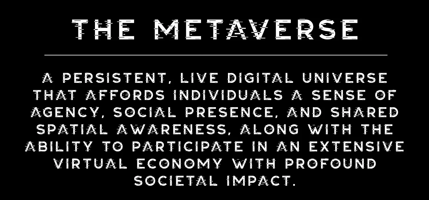 Definition of the Metaverse as a persistent live digital universe